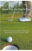 Mind Play for Match Play