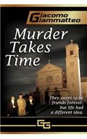 Murder Takes Time