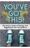 You've Got This!