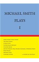 Michael Smith Plays I
