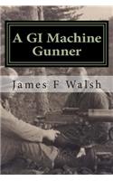 GI Machine Gunner