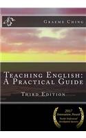 Teaching English: A Practical Guide