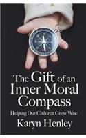 Gift of an Inner Moral Compass