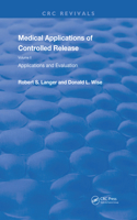 Medical Applications of Controlled Release