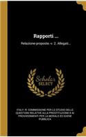 Rapporti ...: Relazione-proposte.-v. 2. Allegati...