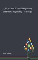 Agile Processes in Software Engineering and Extreme Programming - Workshops