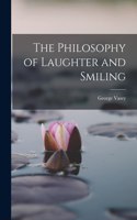 Philosophy of Laughter and Smiling