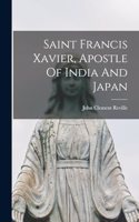 Saint Francis Xavier, Apostle Of India And Japan