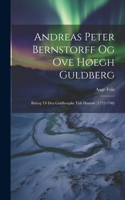 Andreas Peter Bernstorff og Ove Høegh Guldberg