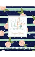Putting The Fun In Functional Occupational Therapy 2019-2020 ACADEMIC PLANNER Weekly & Monthly Aug-July