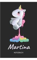 Martina - Notizbuch: Individuelles personalisiertes Mädchen & Frauen Namen blanko Regenbogen pupsendes Einhorn Notizbuch. Liniert leere Seiten. Ideal als Uni & coole Sch