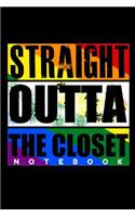 Straight Outta The Closet Notebook