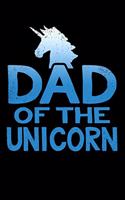 Dad of the Unicorn: Blank Lined Journal Soft Cover 120 Pages
