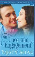 Uncertain Engagement