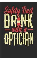 Safety First Drink With A Optician