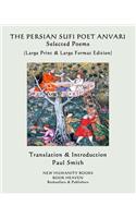 THE PERSIAN SUFI POET ANVARI Selected Poems