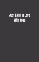 Just A Girl In Love With Yoga