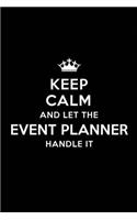 Keep Calm and Let the Event Planner Handle It