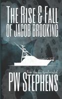 Rise And Fall Of Jacob Brooking