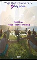 Great Yoga Quest: 300 Hour Yoga Teacher Training Manual