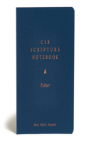 CSB Scripture Notebook, Esther: Read. Reflect. Respond.