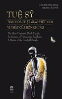 The Most Venerable Thich Tue Sy - An Essence of Vietnamese Buddhism