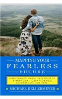 Mapping Your Fearless Future