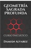 Geometría Sagrada Profunda