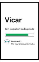 Vicar is in Inspiration Loading Mode