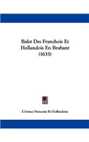 Balet Des Franchois Et Hollandois En Brabant (1635)