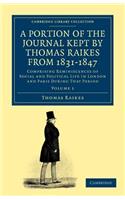Portion of the Journal Kept by Thomas Raikes, Esq., from 1831-1847