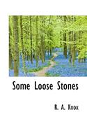 Some Loose Stones: (English)