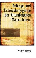 Anfange Und Entwicklungsgange Der Altumbrischen Malerschulen,