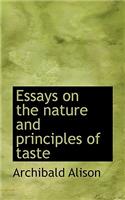 Essays on the Nature and Principles of Taste