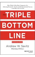 The Triple Bottom Line: How Today's Best-Run Companies Are Achieving Economic, Social and Environmental Success - and How You Can Too(English)