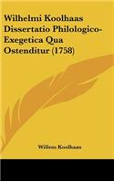 Wilhelmi Koolhaas Dissertatio Philologico-Exegetica Qua Ostenditur (1758)