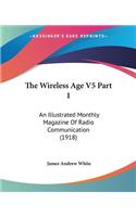Wireless Age V5 Part 1