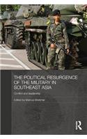 The Political Resurgence of the Military in Southeast Asia