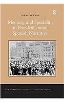 Memory and Spatiality in Post-Millennial Spanish Narrative