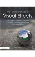 The Filmmaker's Guide to Visual Effects