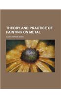Theory and Practice of Painting on Metal
