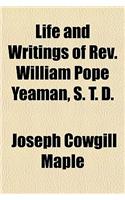 Life and Writings of REV. William Pope Yeaman, S. T. D.