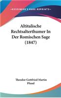 Altitalische Rechtsalterthumer in Der Romischen Sage (1847)