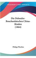 Die Delondre-Bouchardatschen China-Rinden (1864)