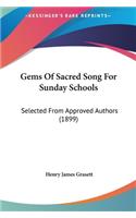 Gems of Sacred Song for Sunday Schools