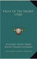 Fruit of the Desert (1920)