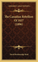 Canadian Rebellion of 1837 (1896)
