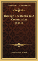 Through The Ranks To A Commission (1881)