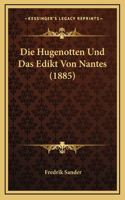 Hugenotten Und Das Edikt Von Nantes (1885)