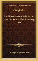 Die Neutestamentliche Lehre Von Der Sunde Und Erlosung (1836)